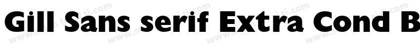 Gill Sans serif Extra Cond Bold字体转换